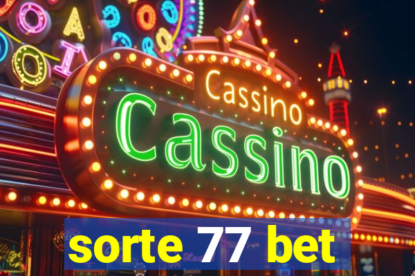 sorte 77 bet